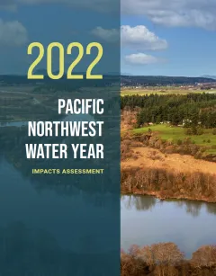 Cover art for the 2022 Pacific Northwest Water Year Impacts Assessment